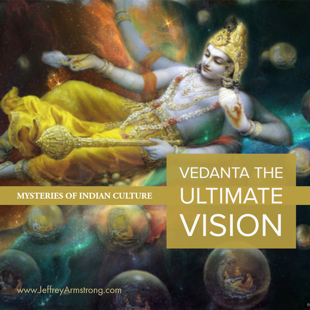 Vedanta the Ultimate Vision