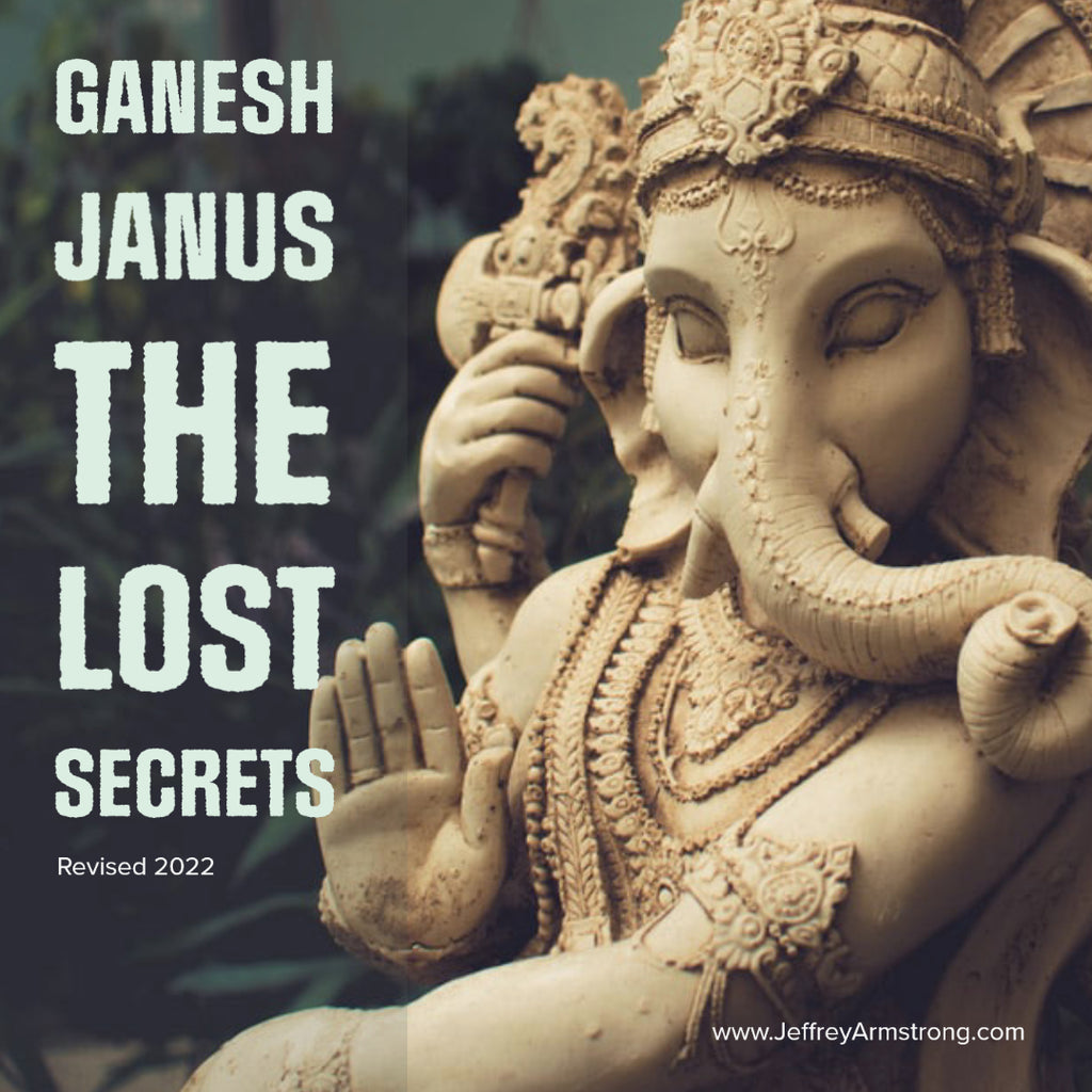 Ganesh/Janus, and the Lost Hindu/Vedic Secrets of Christmas and New Year’s Eve (2022 updated)