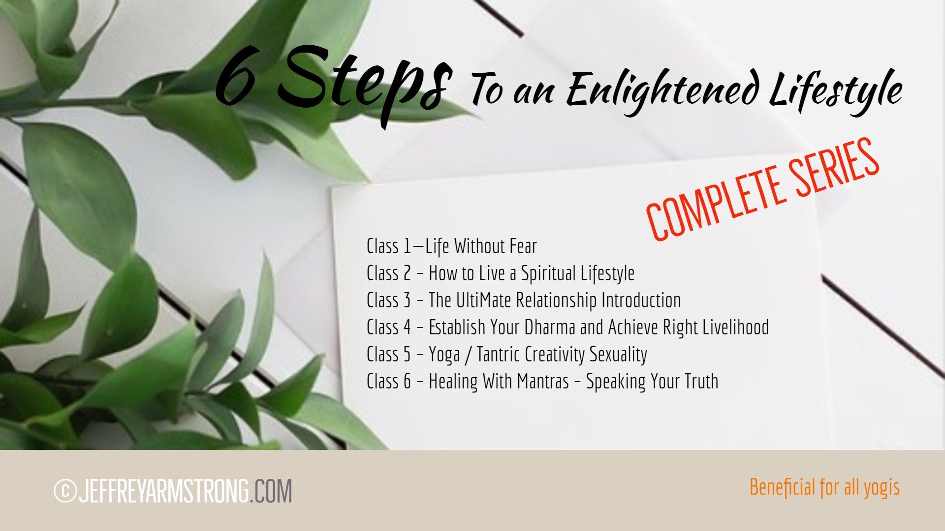 6 Steps to Enlightened Lifestyle (6 Lessons)