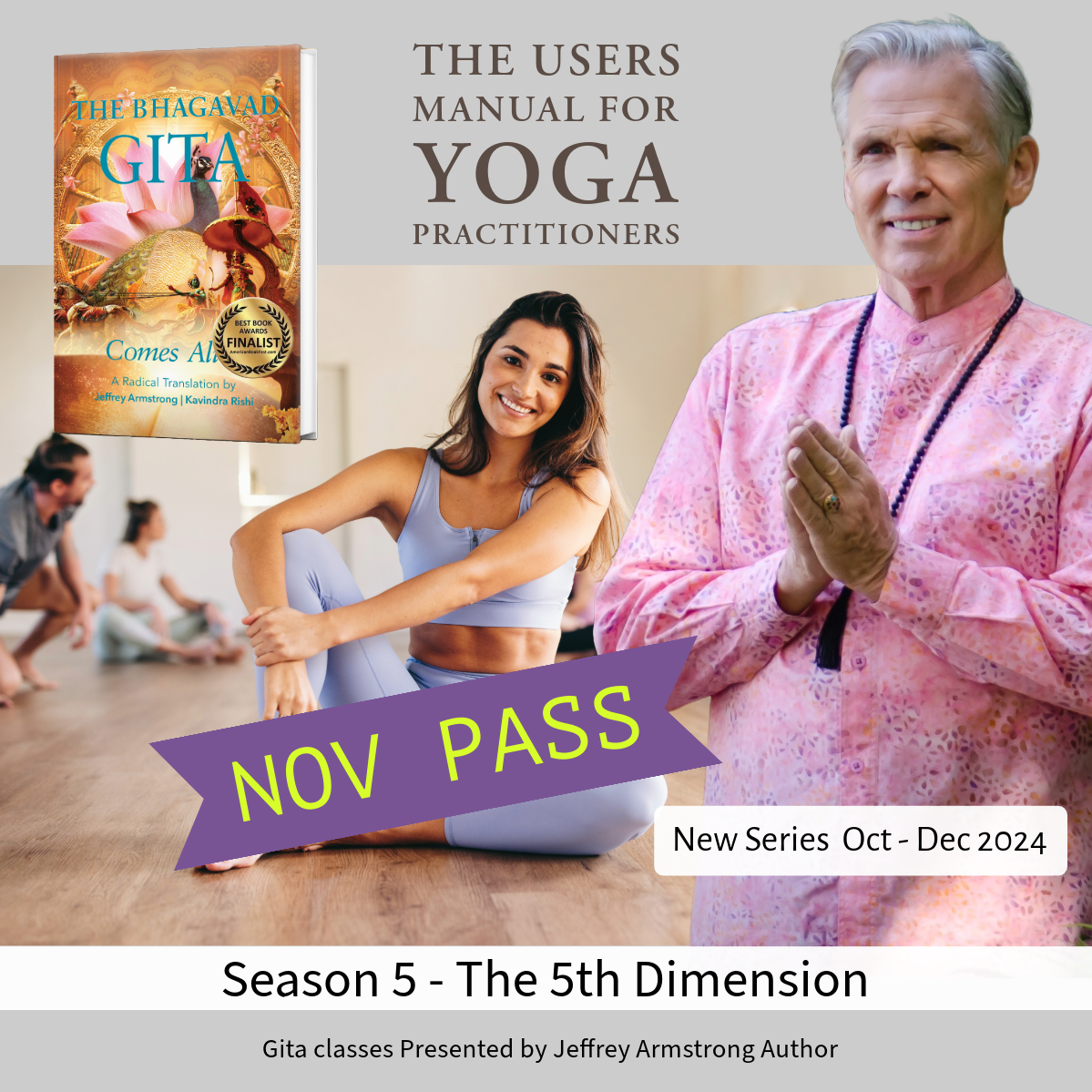 Gita Comes Alive - 5th Dimension: Hosted by Jeffrey Armstrong - November 4 classes