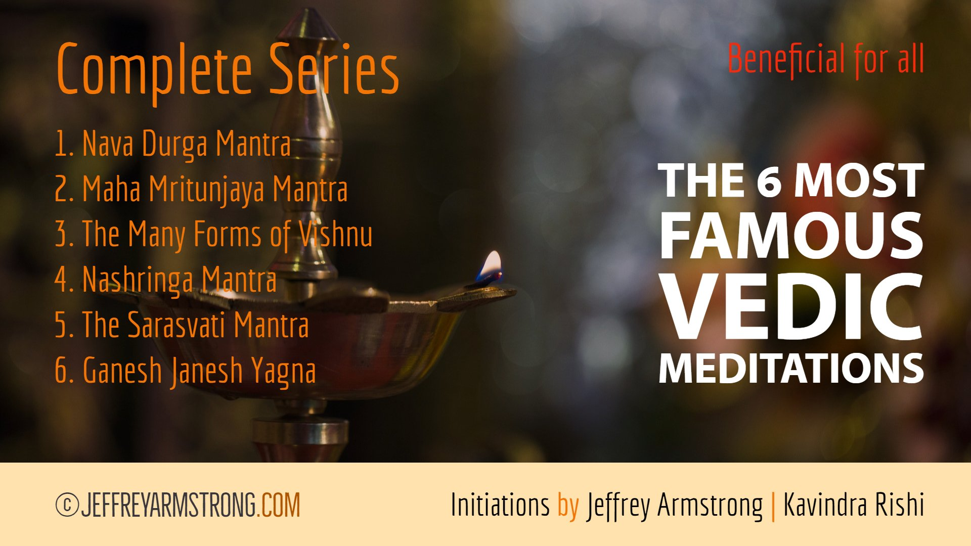 6 Most Famous Vedic Meditations (6 Lessons)