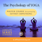 The Psychology of Yoga Master Course - The Complete Series (22 Classes) - 60% DISCOUNT