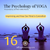 The Psychology of Yoga: 16 - Imprinting and How Our Mind Is Controlled