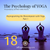 The Psychology of Yoga: 18 - Reprogramming the Biocomputer with Yoga Part 1