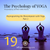 The Psychology of Yoga: 19 - Reprogramming the Biocomputer with Yoga: Part 2