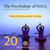 The Psychology of Yoga: 20 - Bhakti, Emotions and the 10 Senses