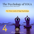 The Psychology of Yoga: 04 - The Three Levels of Yoga Psychology