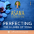 Perfecting the 8 Limbs of Yoga: Class 01 - Asana - The Awareness of Sitting