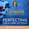 Perfecting the 8 Limbs of Yoga: Class 03 - Pratyahara