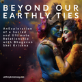 Feb 4, 2024 | Beyond Our Earthly Ties - Master Class with Jeffrey Armstrong 240204