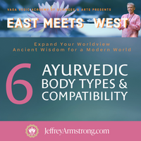 EMW6: Ayurvedic Body Types and Compatibility 230503