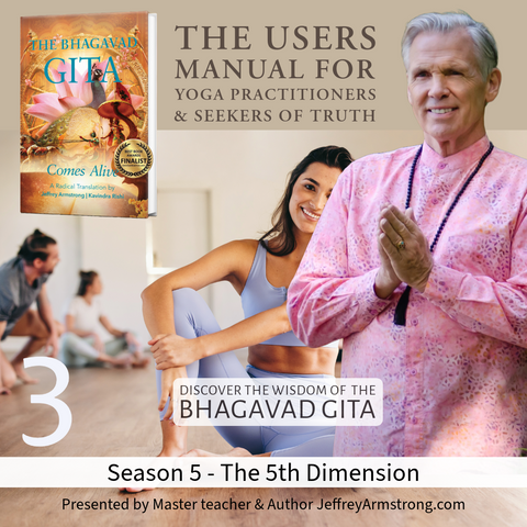 Gita Comes Alive - 5th Dimension: 12 Part Series 240812
