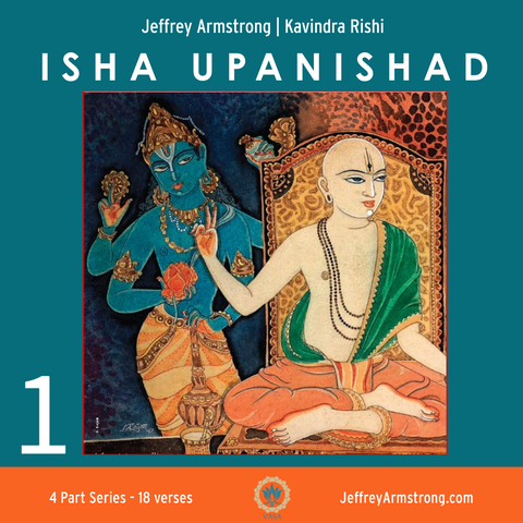 Unveiling the Isha Upanishad - SERIES 4 classes 2501S4