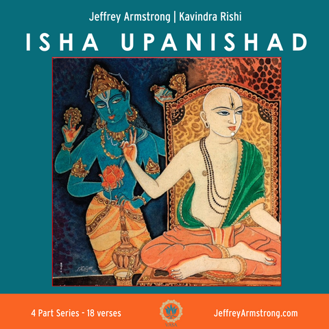 Unveiling the Isha Upanishad - SERIES 4 classes 2501S4