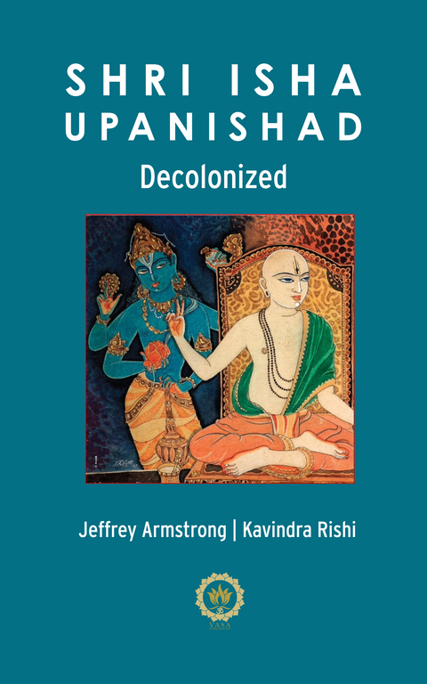 Shri Isha Upanishad Decolonized | Temp SOLD OUT - Available on Amazon