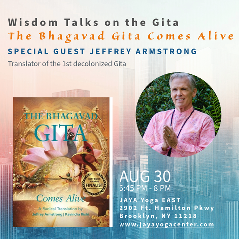 Aug 30, 2026 |  Wisdom Talk at Jaya Yoga Center 6:45  |260830