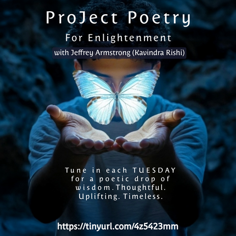 VIEW on Youtube: The Poetry ProJect for Enlightenment with Jeffrey Armstrong (Kavindra Rishi)
