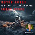 Sept 13 2023 | "Outer Space is not the Final Frontier, it's Inner Space" Master Class 230913
