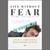 Life Without Fear: 3 ways to Overcome All Fear by Jeffrey Armstrong - Paperback