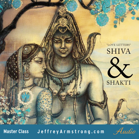 Shiva & Shakti "Love Letters" w Jeffrey Armstrong | 190505