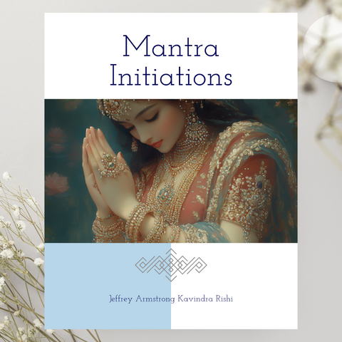 Mantra Initiation Booklet - Vedic Mantras given by Jeffrey Armstrong