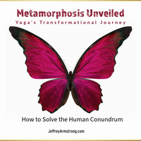 April 7, 2024 | Metamorphosis Unveiled: Yoga's Transformational Journey - Master Class with Jeffrey Armstrong 240407