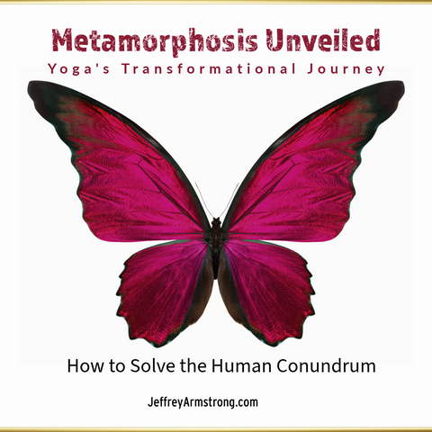 April 7, 2024 | Metamorphosis Unveiled: Yoga's Transformational Journey - Master Class with Jeffrey Armstrong 240407
