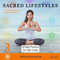 Sacred Lifestyles: Complete Series