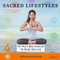 Sacred Lifestyles: Complete Series