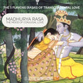 Transcendental Love: Class 05 - Madhurya Rasa - The Mood of Conjugal Love