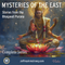 Feb 5 - Apr 30, 2025 | Mysteries of the East - 10 part SERIES with Jeffrey Armstrong 2502-04