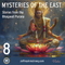 Feb 5 - Apr 30, 2025 | Mysteries of the East - 10 part SERIES with Jeffrey Armstrong 2502-04