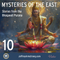 Feb 5 - Apr 30, 2025 | Mysteries of the East - 10 part SERIES with Jeffrey Armstrong 2502-04