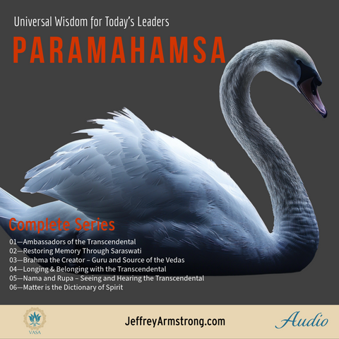 The Paramahamsa: Complete Series (6 classes) Jeffrey Armstrong