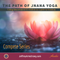 The Path of Jñana Yoga: Complete Series (4 classes)