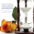 How to Handle Life & Death Moments | 200805