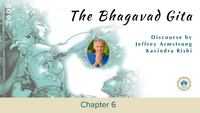 The Bhagavad Gita: Ch 6 - The 8 Limbed Yoga or Making Friends with The Mind to Achieve the Transcendental