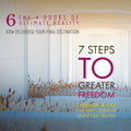 7 Steps to Greater Freedom: Class 06 - The 4 Doors of Ultimate Reality