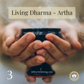 Living Dharma: Class 03 - Artha