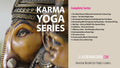 Karma Yoga: Complete Series