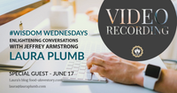 June 17, 2020 | "Conversations with Jeffrey Armstrong" - Special Guest Laura Plumb