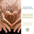 Shodashi Initiation - Return of the Feminine Divine