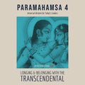 The Paramahamsa: Class 04 - Longing & Belonging with the Transcendental