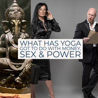 Dec  5. 2021 | Master Class - What Has Yoga Got to Do with Money, Sex and Power 211205
